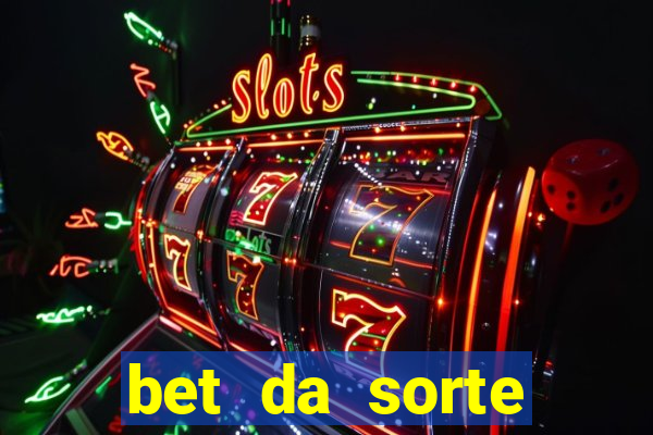 bet da sorte codigo promocional